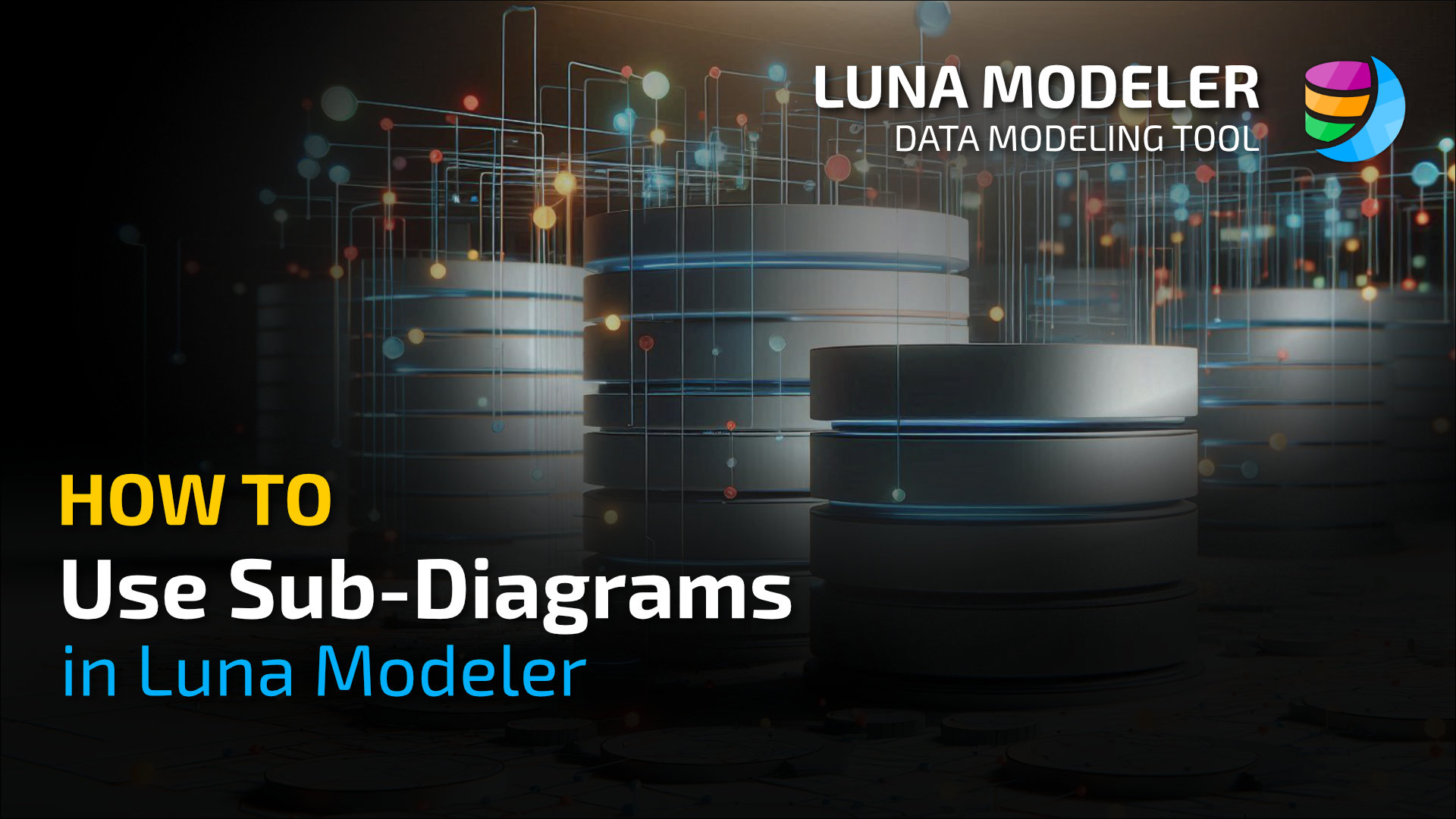 How to work with sub-diagrams in Luna Modeler – Professional Edition